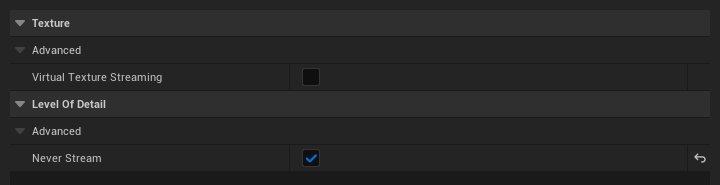 Texture settings with Never Stream enabled and Virtual Texture Streaming disabled